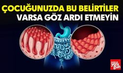 Çocuğunuzda Bu Belirtiler Varsa Göz Ardı Etmeyin