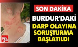 Burdur'daki Darp Olayına Soruşturma Başlatıldı