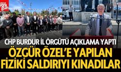 CHP Burdur İl Örgütü, Özgür Özel’e yapılan fiziki saldırıyı kınadı