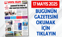 17 MAYIS 2025 CUMARTESİ BURDUR YENİ GÜN GAZETESİ SAYFALARI