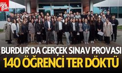 Burdur'da Gerçek Sınav Provası!