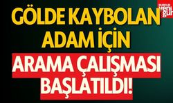 Gölde kaybolan mermer işçisi için arama çalışması başlatıldı