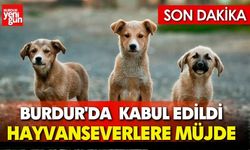 Burdur'da  Hayvanseverlere Müjde