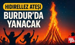 Hıdırellez Ateşi Burdur'da Yanacak