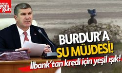 Burdur’a Su Müjdesi!