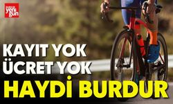 Kayıt Yok, Ücret Yok! Haydi Burdur