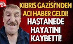 Kıbrıs Gazisi Hastanede Hayatını Kaybetti