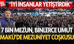 Burdur'da 7 Bin Mezun, Binlerce Umut: MAKÜ’de Tören Şöleni