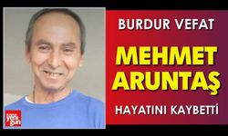Burdur'da Mehmet Aruntaş Vefat Etti