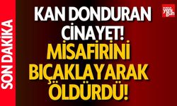 Kan Donduran Cinayet: Ev Sahibi Misafirini Bıçakladı!