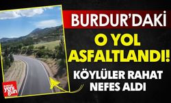 Burdur’daki O Yol Asfaltlandı!