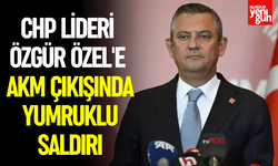 CHP lideri Özgür Özel'e AKM çıkışında yumruklu saldırı