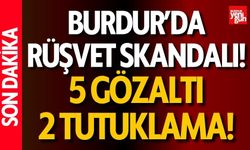 Burdur’da Rüşvet Zinciri Deşifre Edildi: 1,2 Milyon TL’lik Vurgun!