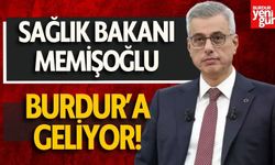 Sağlık Bakanı Memişoğlu, Burdur'a Geliyor