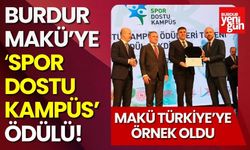Burdur MAKÜ’ye ‘Spor Dostu Kampüs’ ödülü