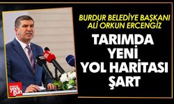 Başkan Ercengiz: "Tarımda Yeni Yol Haritası Şart!"