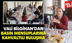 Vali Bilgihan’dan Basın Mensuplarına Kahvaltılı Buluşma
