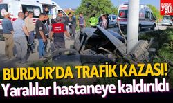 Burdur'da Otomobil Direğe Çarptı, Karı-Koca Yaralandı