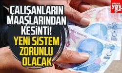 Tüm çalışanların maaşından her ay yüzde 3 kesinti yapılacak: Yeni sistem zorunlu olacak