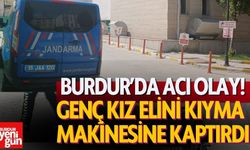 Burdur'da Elini Kıyma Makinesine Kaptırdı!