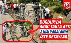 Burdur'da Araç Devrildi! 2 Kişi Yaralandı