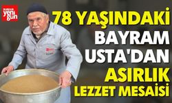 Bayram Usta'dan asırlık lezzet mesaisi