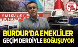 Burdur’da Emekliler Geçim Derdiyle Boğuşuyor