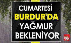 Cumartesi Burdur’da Yağmur Bekleniyor