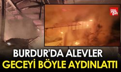 Burdur'da Alevler Geceyi Böyle Aydınlattı