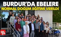 Burdur’da Ebelere Normal Doğum Eğitimi Verildi