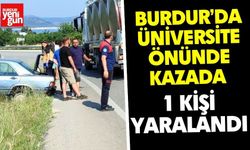 Burdur’da Üniversite Önünde Kazada 1 Kişi Yaralandı