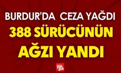 Burdur'da Ceza Yağdı