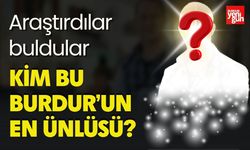Burdur'un En Ünlüsü Kim?