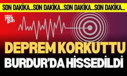 Burdur'da Deprem Hissedildi! İşte Detaylar!