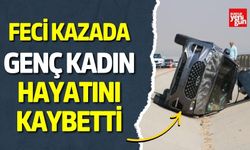 Feci Kazada Genç Kadın Hayatını Kaybetti