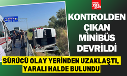 Kontrolden çıkan minibüs devrildi, 6 turist ve sürücü yaralandı