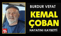 Burdur'da Kemal Çoban Vefat Etti