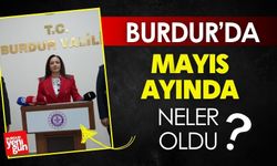 Burdur'da Mayıs Ayında Neler Oldu ?