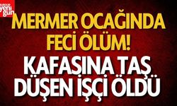 Mermer Ocağında Ölüm! Kafasına Taş Düşen İşçi Öldü
