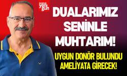 Burdur'da Mahalle Muhtarı İçin Dönor Bulundu; Ameliyata Girecek!