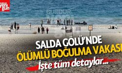 Salda Gölü'nde Ölümlü Boğulma Vakası! İşte Detaylar