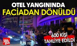 Otel yangınında faciadan dönüldü