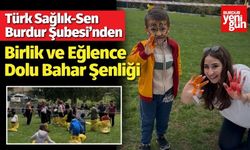 Türk Sağlık-Sen Burdur Şubesi’nden Birlik ve Eğlence Dolu Bahar Şenliği