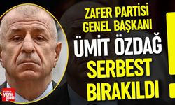Zafer Partisi Lideri Ümit Özdağ Serbest Bırakıldı