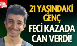 21 Yaşındaki Üniversite Öğrencisi Kazada Hayatını Kaybetti