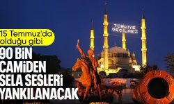 90 bin camiden eş zamanlı olarak sela okunacak