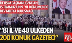 İletişim Başkanlığı'ndan 15 Temmuz'un 9. yıl dönümünde dev medya buluşması