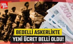 Bedelli askerlik ücreti belli oldu