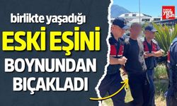 Eski Eşini Boynundan Bıçakladı