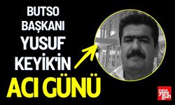 BUTSO Başkanı Yusuf Keyik'in Acı Günü